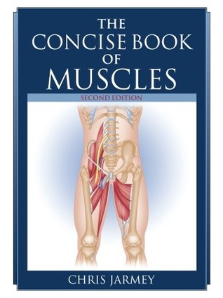 The Concise Book of Muscles (Paperback)
