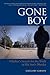 Gone Boy by Gregory Gibson