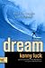 Dream by Kenny Luck