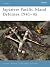 Japanese Pacific Island Def...
