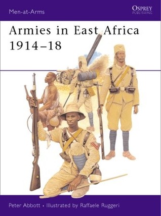 Armies in East Africa 1914–18 (Men-at-Arms, 379)