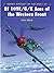BF 109 F/G/K Aces of the Western Front (Osprey Aircraft of the Aces No 29)