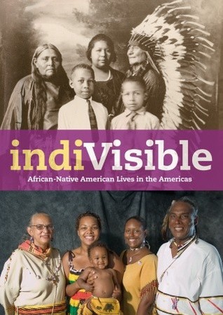 IndiVisible: African-Native American Lives in the Americas (Paperback)