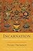 Incarnation: The History an...