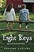 Eight Keys by Suzanne LaFleur Eight Keys by Suzanne LaFleur