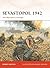 Sevastopol 1942: Von Manstein’s Triumph (Campaign)