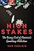 High Stakes: The Rising Cos...