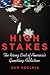 High Stakes by Sam Skolnik