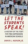 Let the Students Speak! by David L. Hudson Jr.