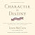 Character Is Destiny: Inspi...