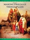 Old Testament Study Guide, Pt. 1: Genesis to Numbers (Making Precious Things Plain, Vol. 7)