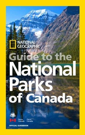 National Geographic Guide to the National Parks of Canada (Paperback)
