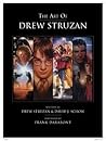 The Art of Drew Struzan by Drew Struzan