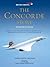 The Concorde Story by Christopher Orlebar