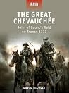 The Great Chevauchee - John of Gaunt's Raid on France 1373