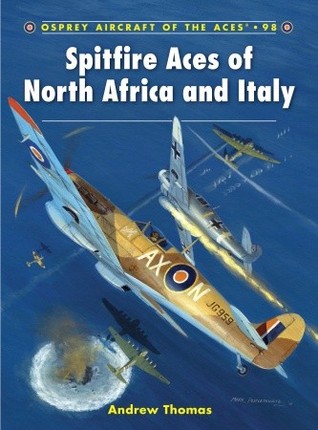 Spitfire Aces of North Africa and Italy (Aircraft of the Aces)