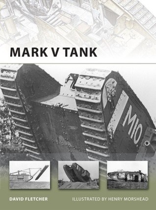 Mark V Tank (Osprey New Vanguard #178)