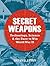 Secret Weapons: Technology,...