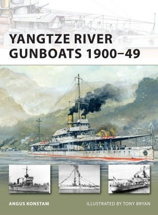 Yangtze River Gunboats 1900–49 (Osprey New Vanguard #181)