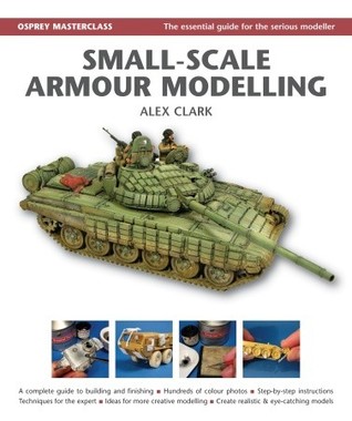 Small-Scale Armour Modelling (Modelling Masterclass)