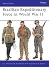 Brazilian Expeditionary Force in World War II (Men-at-Arms, 465) Brazilian Expeditionary Force in World War II (Men-at-Arms, 465)