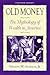 Old Money: The Mythology of...