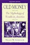 Old Money: The My...