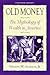Old Money The Mythology of Wealth in America by Nelson W. Aldrich Jr.