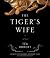 The Tiger's Wife