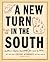 A New Turn in the South: So...