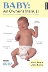 Baby: An Owner's Manual: Operating Instructions No Baby Should Be Delivered Without Baby: An Owner's Manual: Operating Instructions No Baby Should Be Delivered Without