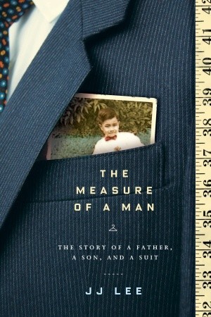 The Measure of a Man: The Story of a Father, a Son, and a Suit (Hardcover)