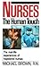 Nurses: The Real-Life Exper...