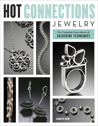 Hot Connections Jewelry: The Complete Sourcebook of Soldering Techniques (Paperback)