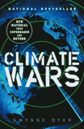 Climate Wars: How Peak Oil and the Climate Crisis Will Change Canada (and Our Lives)