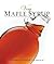 Very Maple Syrup: [A Cookbo...
