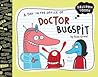 A Day in the Office of Doctor Bugspit by Elise Gravel