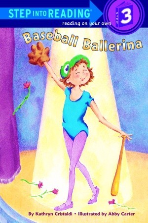 Baseball Ballerina (Step into Reading, Step 3)