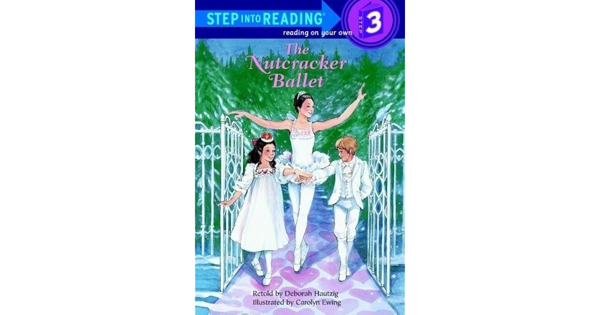 The Nutcracker Ballet by Deborah Hautzig