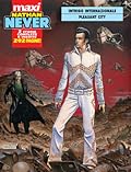 Maxi Nathan Never n. 3: Intrigo internazionale - Pleasant City