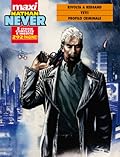 Maxi Nathan Never n. 7: Rivolta a Redsand - Yeti! - Profilo criminale