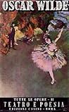 Tutte le opere. II: Teatro e poesia