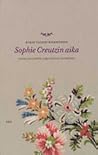 Sophie Creutzin aika: aateliselämää 1700-luvun Suomessa