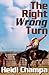 The Right Wrong Turn