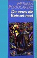De eeuw die Beiroet heet