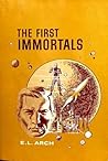 The First Immortals