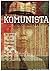 Komunista: The Genesis of the Philippine Communist Party, 1902-1935