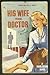 His Wife The Doctor