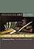 American Art to 1900: A Doc...