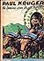 Paul Kruger, de leeuw van Zuid-Afrika (Oud Goud, #10)